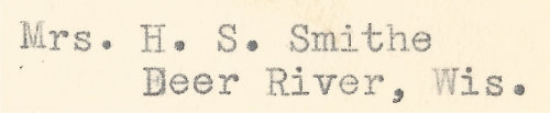 a letter from Mrs. H. S. Smithe of Deer River Wisconsin sent in the 1930s
